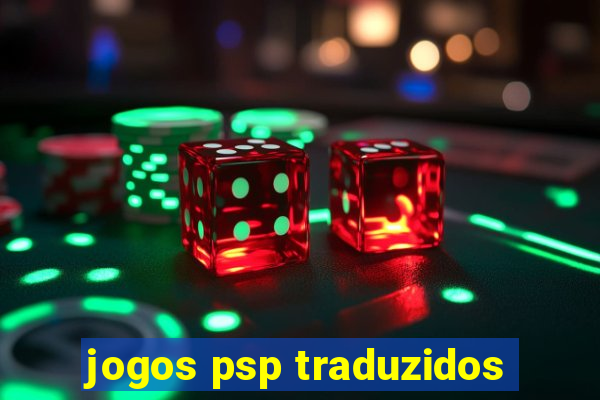 jogos psp traduzidos